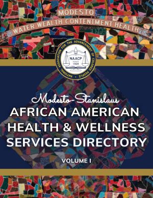 Modesto African American Health and Wellness Services Directory Volume 1