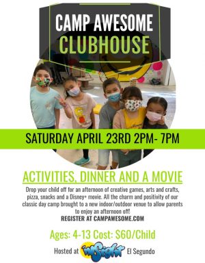 Camp Awesome Clubhouse April 23 El Segundo