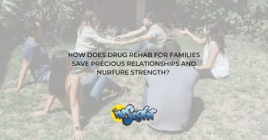 Drug Rehab For Families