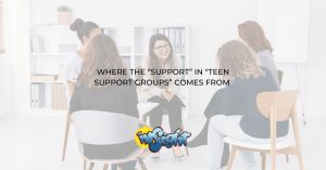 Teen Support Groups