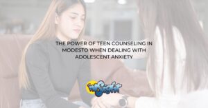 Teen Counseling in modesto